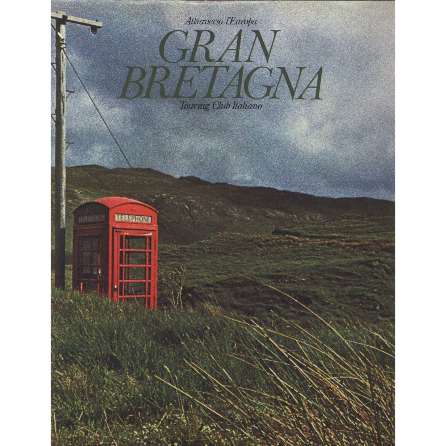 Libro - ATTRAVERSO L'EUROPA - GRAN BRETAGNA - Natali Aurelio