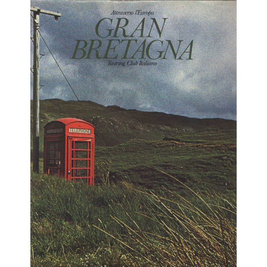 Libro - ATTRAVERSO L'EUROPA - GRAN BRETAGNA - Natali Aurelio
