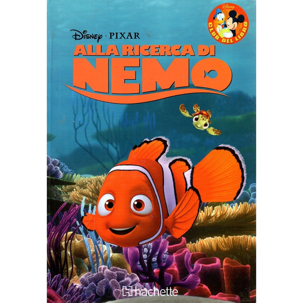 Alla ricerca di Nemo Collana Club del libro Disney 2015 OTTIMO STATO