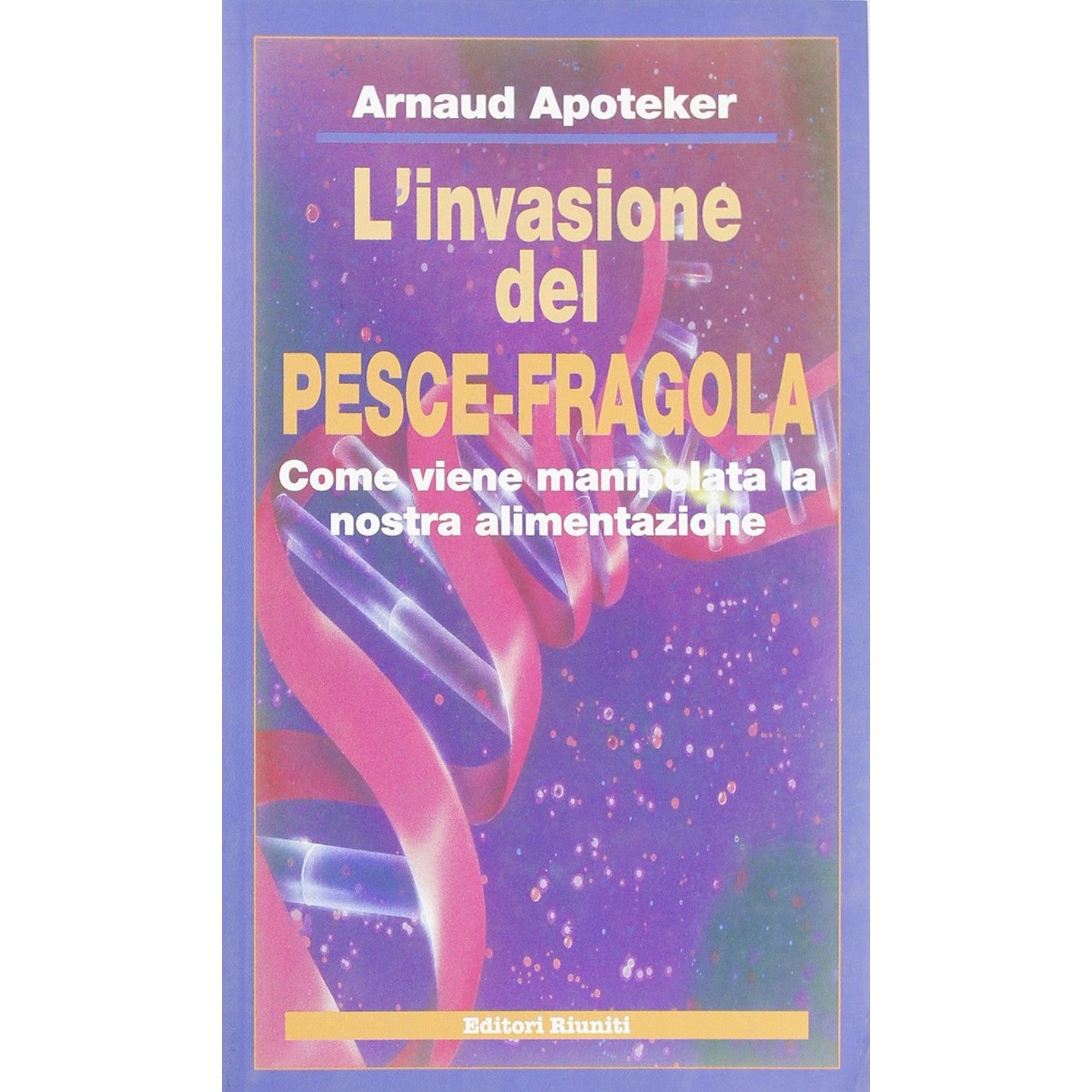 Libro - L'invasione del pesce-fragola Come viene  - Apoteker, Arnaud