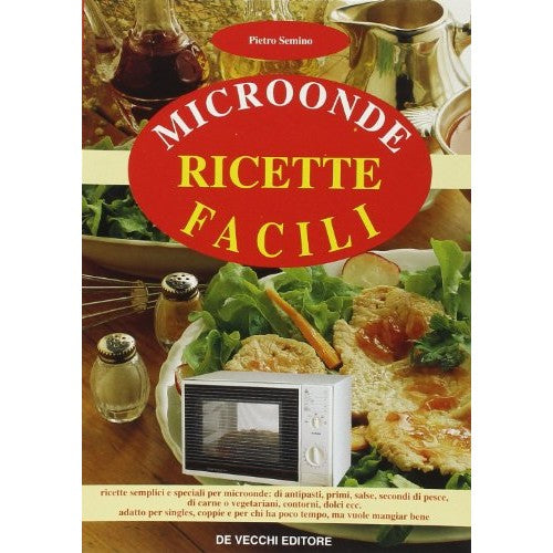 Book - Microwave: easy recipes - Semino, Pietro