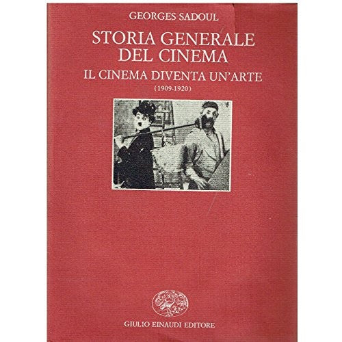 Book - General History Of Cinema Cinema Became An Art (1909-1920) - Sadoul, Georges