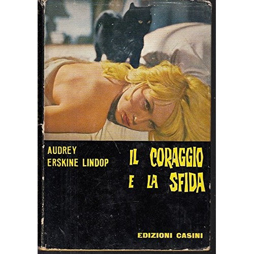 Libro - Il coraggio e la sfida - Audrey Erskine Lindop