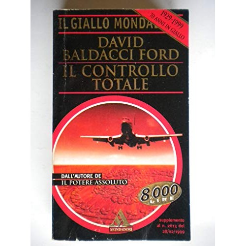 Libro - Il controllo totale David Baldacci Ford Giallo Mondadori 199