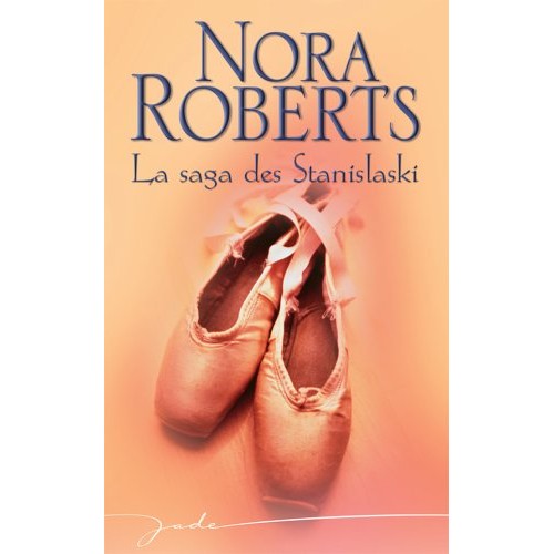 Book - La saga des Stanislaski - Roberts, Nora