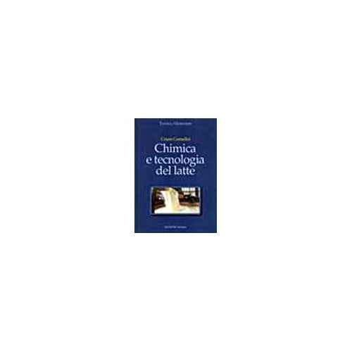 Libro - Chimica e tecnologia del latte - Corradini, Cesare