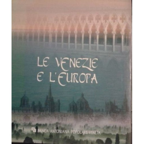 Libro - Le Venezie e l'Europa - Giuseppe, Barbieri