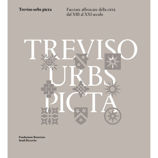 Libro - Treviso urbs picta Facciate affrescate della città dal XIII