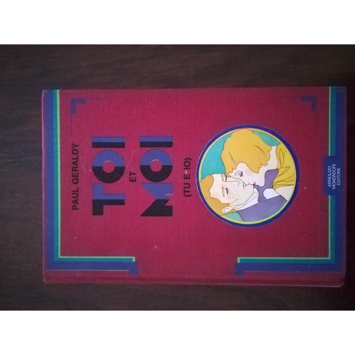 Libro - Toi et moi (tu ed io) - Geraldy, Paul
