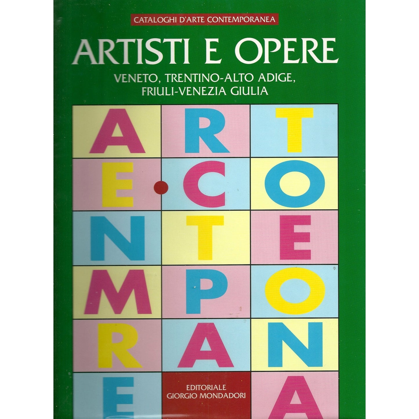Libro - Artisti e opere Veneto, Trentino Alto Adige, Venezia Giulia
