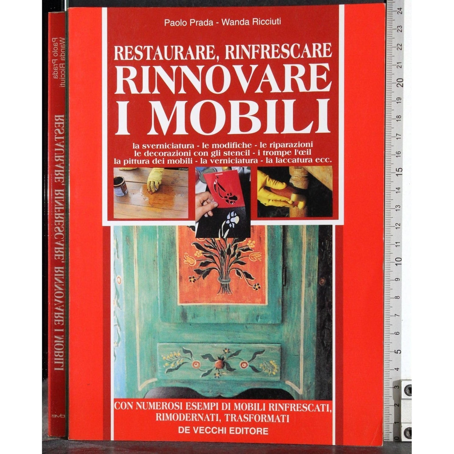 Libro - Restaurare, rinfrescare, rinnovare i mobili - Prada, Paolo