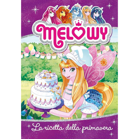 Libro - La ricetta della primavera Melowy Ediz illu - Star, Danielle