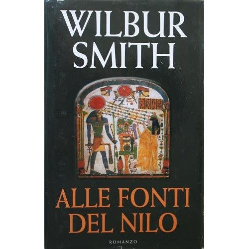 Libro - Mondolibri ALLE FONTI DEL NILO Sigillato - Wilbur SMITH ---