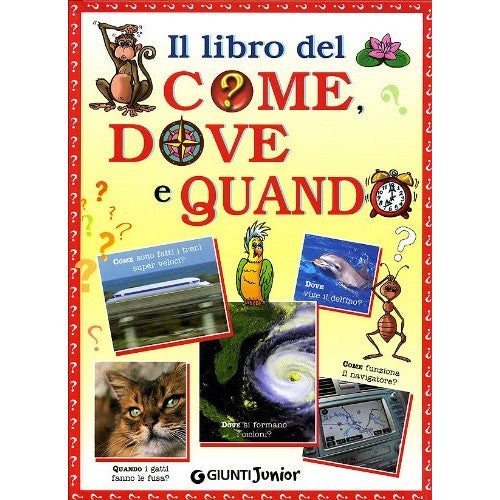 Book - The book of how, when and why. Ed. illustrata - Lauro, Michele