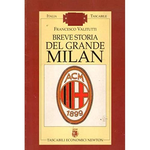 Libro - Breve storia del grande Milan - Valitutti, Francesco