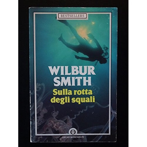 Libro - La rotta degli squali - Smith,Wilbur Traduz.di Lidia Perria