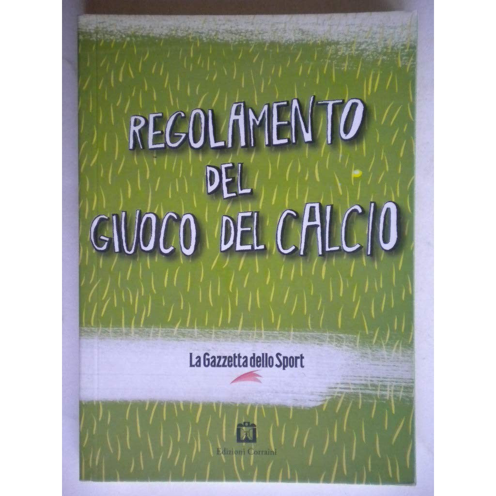 Libro - Il regolamento del giuoco del calcio