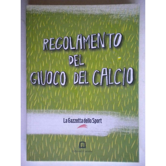 Libro - Il regolamento del giuoco del calcio