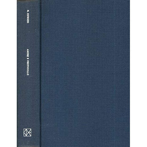 Libro - Amore e protocollo - Noel, Coward