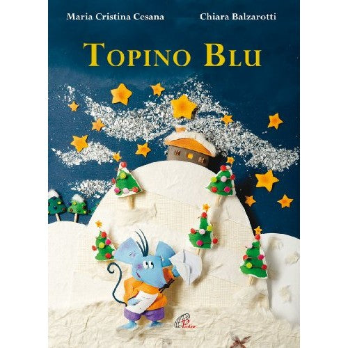 Libro - Topino blu Ediz illustrata - Cesana, M Cristina