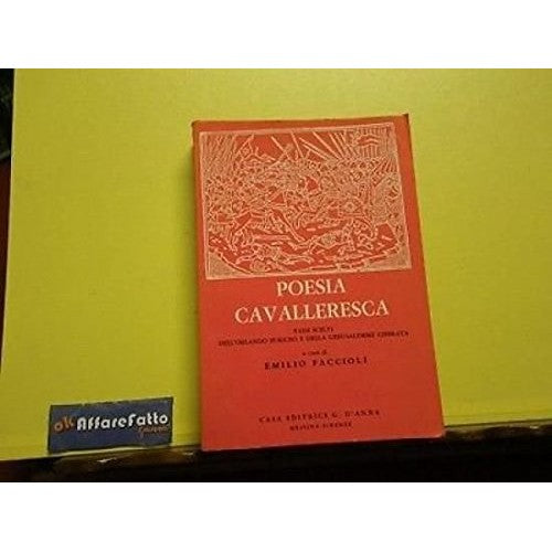 ART 4.566 LIBRO POESIA CAVALLERESCA DI EMILIO FACCIOLI 1965