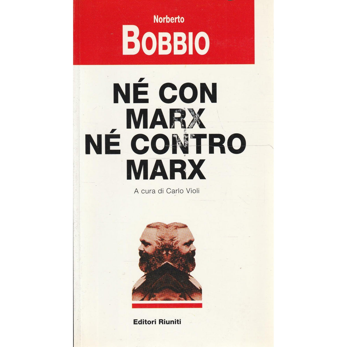 Libro - Né con Marx né contro Marx - Bobbio, Norberto