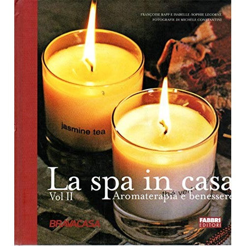 Libro - La spa in casa Vol II Aromaterapia e benessere Fab - Lecorné