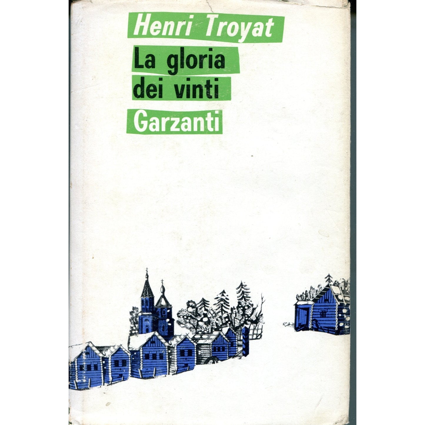 Libro - la gloria dei vinti - Troyat