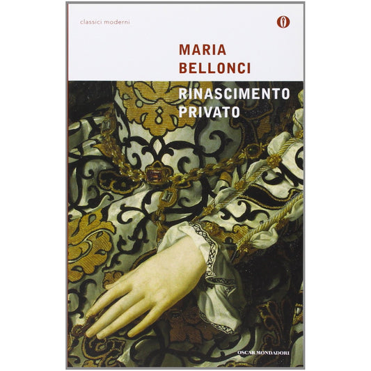 Libro - Rinascimento privato - Bellonci, Maria