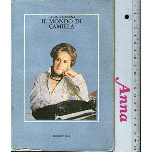 Libro - Cederna - Il Mondo Di Camilla - Feltrinelli 1 ° Ed 1980 N -