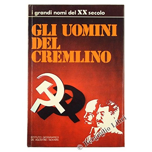 Book - THE MEN OF THE KREMLIN. - Levi Arrigo (introduction - Levi Arrigo (introduction).