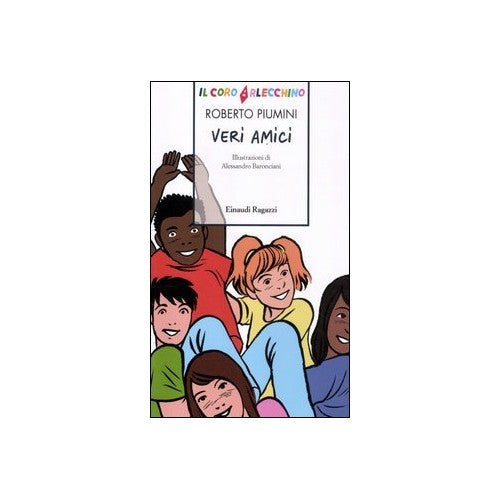 Libro - Il Coro Arlecchino Veri amici - Piumini, Roberto