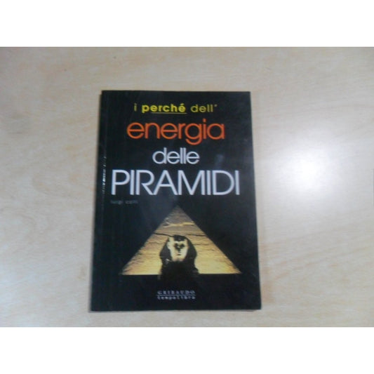 Libro - Energia delle piramidi Ediz illustrata - COLLI, Luigi