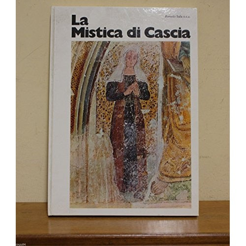 Libro - La mistica di cascia - Sala,Roberto