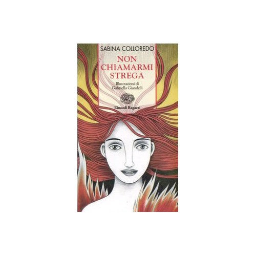 Libro - Non chiamarmi strega - Colloredo, Sabina