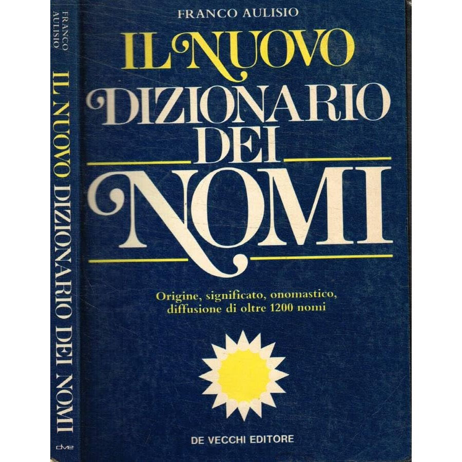 Libro - Il nuovo dizionario dei nomi - Aulisio, Franco
