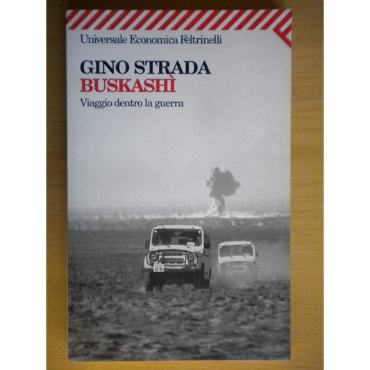 Libro - Buskashì Viaggio dentro la guerra - Strada, Gino