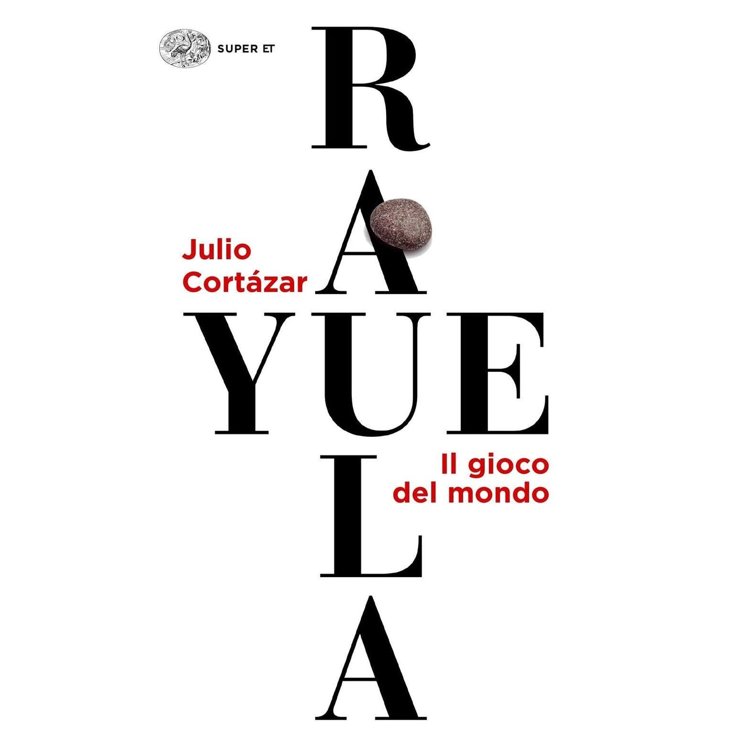 Libro - Rayuela Il gioco del mondo - Cortázar, Julio