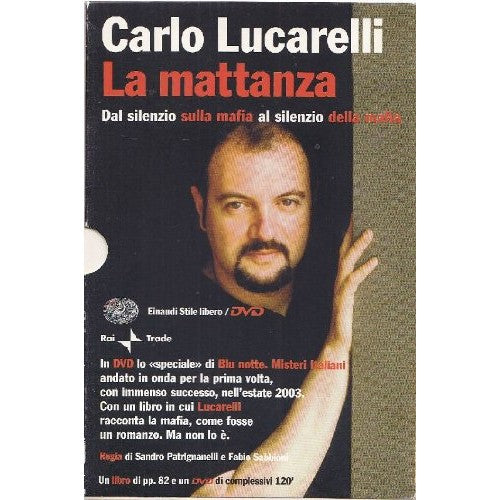 Libro - La mattanza Dal silenzio sulla mafia al s - carlo, lucarelli