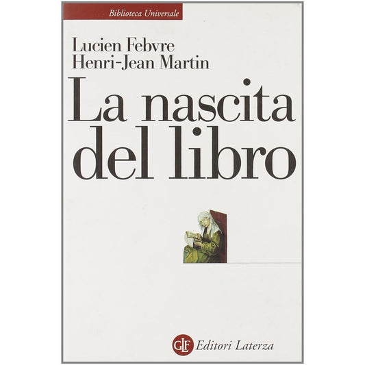 La nascita del libro - Febvre, Lucien