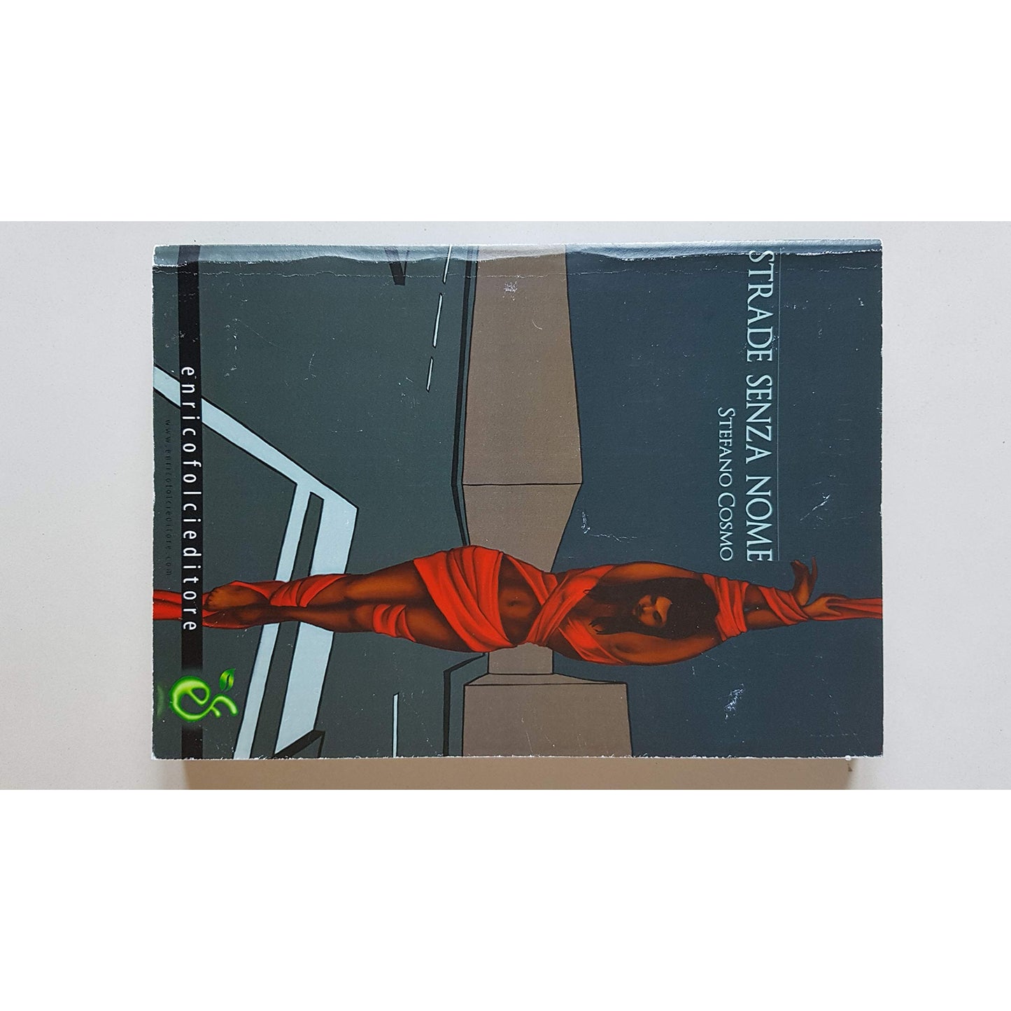 Libro - Strade senza nome - Cosmo, Stefano