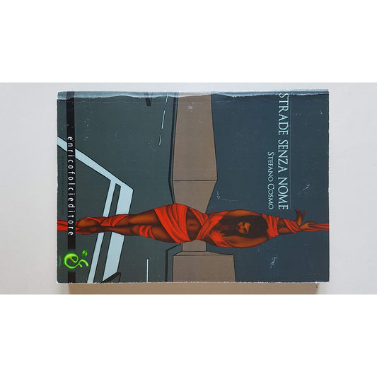 Libro - Strade senza nome - Cosmo, Stefano