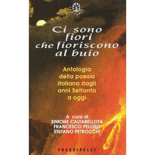 Libro - Ci sono fiori che fioriscono al buio - Caltabellotta, Simone