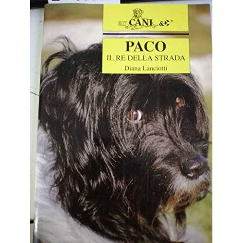 Book - Paco. The king of the road - Lanciotti, Diana