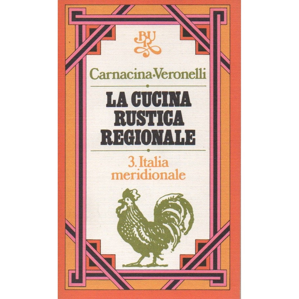Libro - La cucina rustica regionale 3 Italia m - Carnacina Veronelli