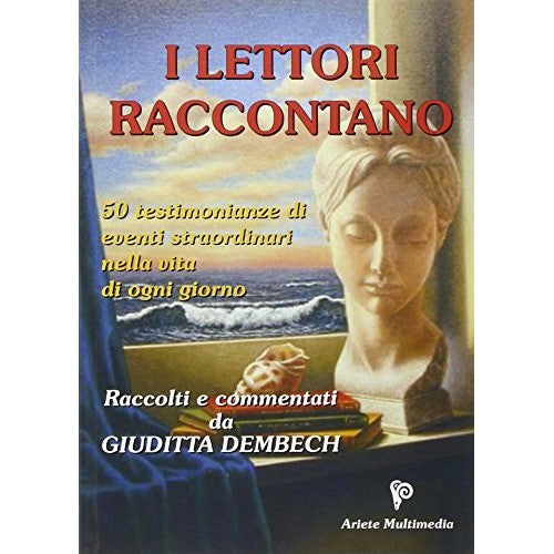 Libro - I lettori raccontano 50 testimonianze di - Dembech, Giuditta