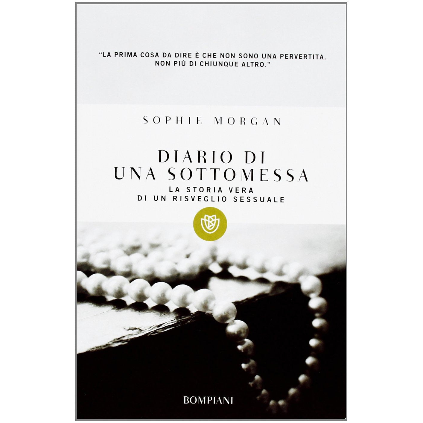 Libro - Diario di una sottomessa La storia vera di  - Morgan, Sophie