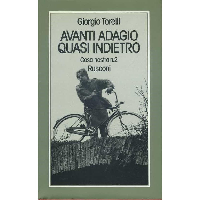 Libro - AVANTI ADAGIO QUASI INDIETRO ( COSA NOSTRA N.2) RUSCONI 1976