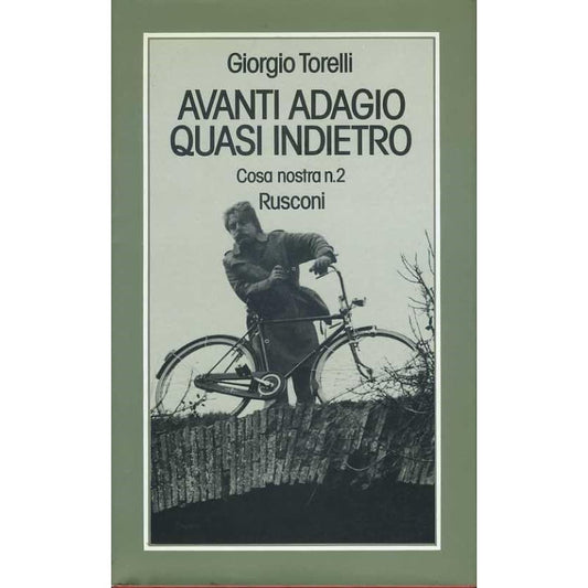 Libro - AVANTI ADAGIO QUASI INDIETRO ( COSA NOSTRA N.2) RUSCONI 1976