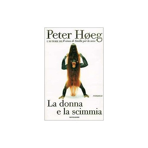 Libro - La donna e la scimmia - Høeg, Peter